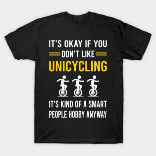 Smart People Hobby Unicycling Unicycle Unicyclist T-Shirt